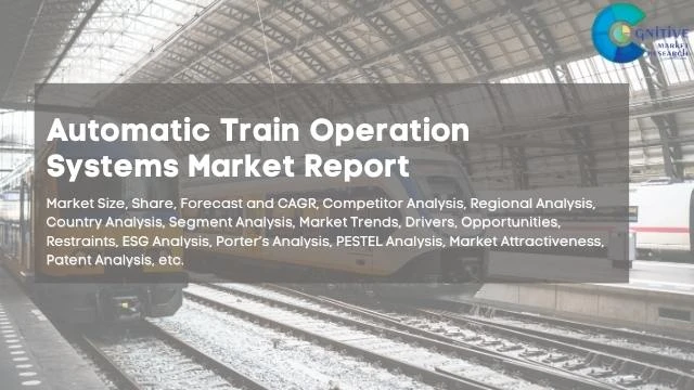 Automatic Train Operation Systems  Market Report