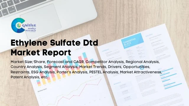 Ethylene Sulfate DTD Market Report