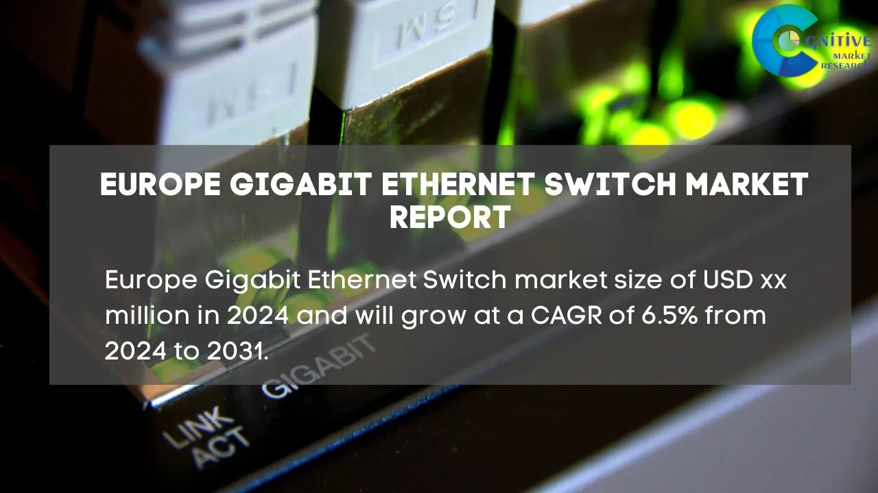 Europe Gigabit Ethernet Switch Market Report