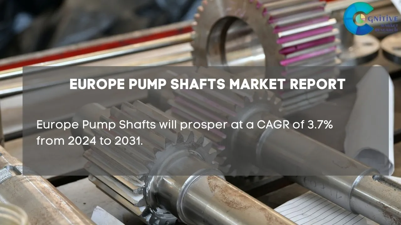 Europe Pump Shafts Market Report