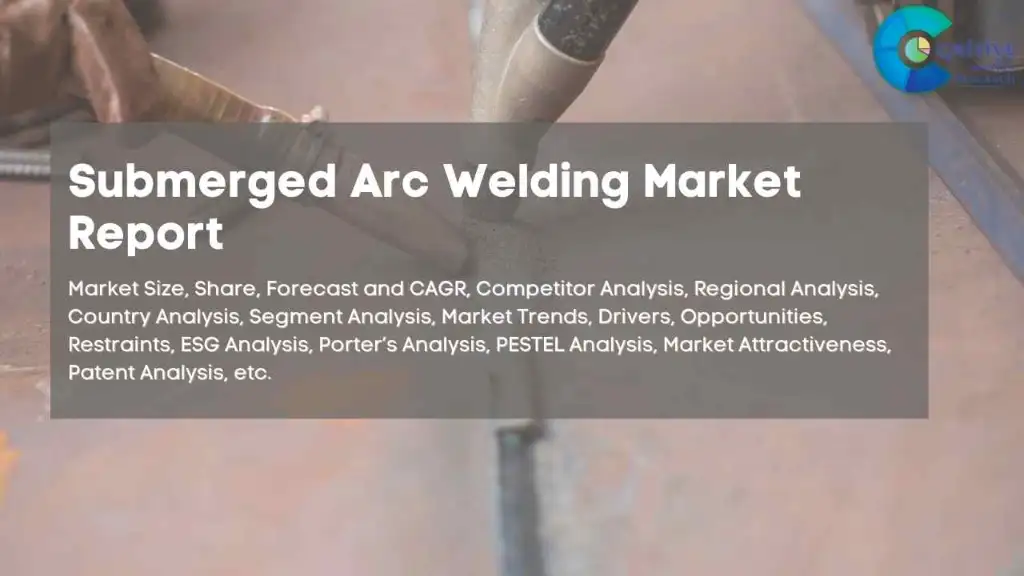 Submerged Arc Welding Market Report